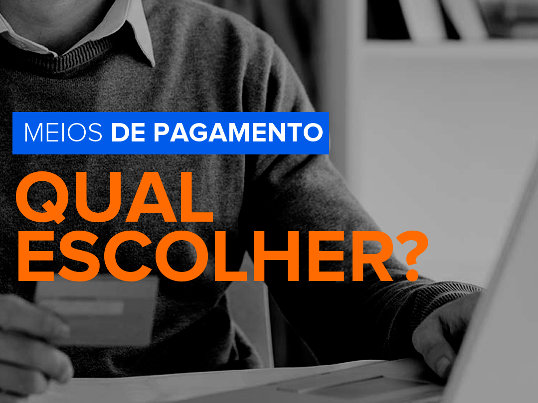 O que são Gateways e Intermediários de Pagamento? Qual escolher?