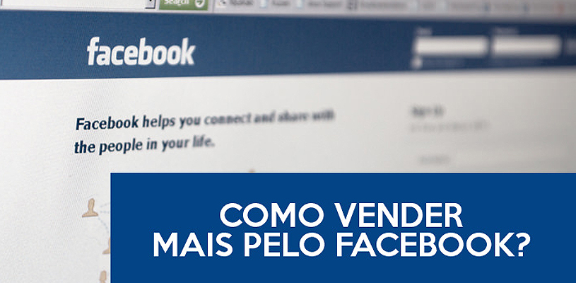 Como vender mais pelo Facebook?