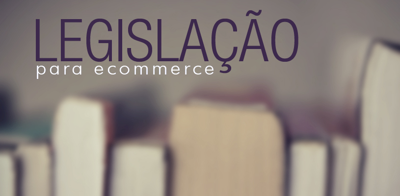 Legislação para ecommerce